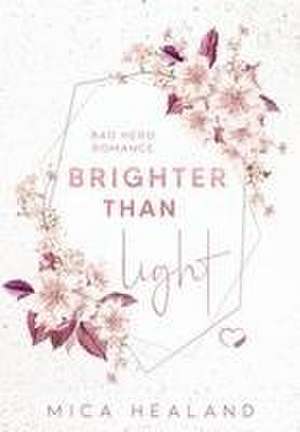 Brighter Than Light de Mica Healand