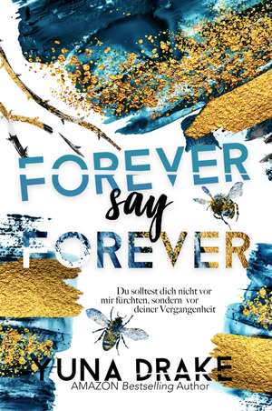 Forever say Forever de Yuna Drake