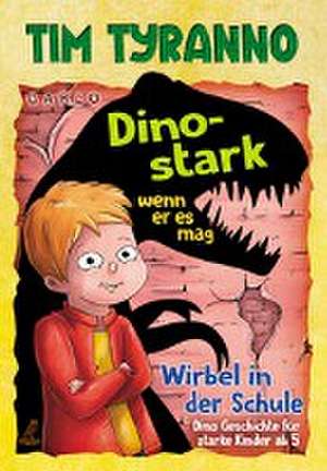 Tim Tyranno - Dino-stark, wenn er es mag de Carlo