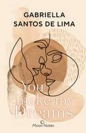 You make my Dreams de Gabriella Santos de Lima