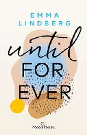 Rena & Callan 2. Until Forever de Emma Lindberg