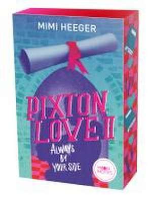 Pixton Love 2. Always by Your Side de Mimi Heeger