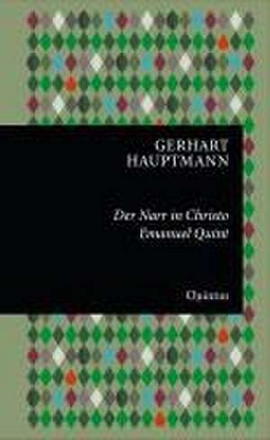 Der Narr in Christo Emanuel Quint de Gerhart Hauptmann