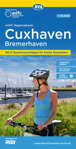 ADFC-Regionalkarte Cuxhaven Bremerhaven, 1:75.000, mit Tagestourenvorschlägen, reiß- und wetterfest, E-Bike-geeignet, GPS-Tracks Download de Allgemeiner Deutscher Fahrrad-Club e.V. (ADFC)