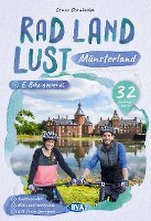 Münsterland RadLandLust, 32 Lieblingstouren, E-Bike-geeignet mit Knotenpunkten und Wohnmobilstellplätze de Otmar Steinbicker