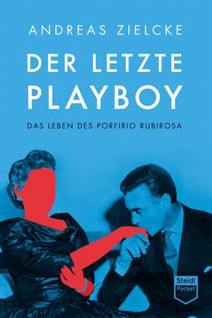Der letzte Playboy de Andreas Zielcke