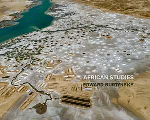 African Studies de Edward Burtynsky