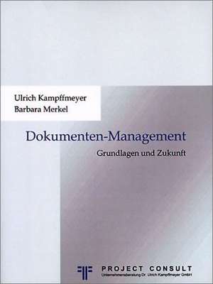 Grundlagen und Zukunft des Dokumentenmanagements