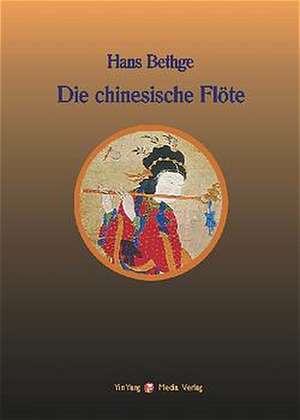 Die chinesische Flöte de Hans Bethge