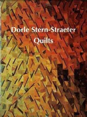 Quilts de Dorle Stern-Straeter