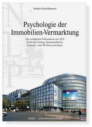 Psychologie der Immobilien-Vermarktung de Herbert Kriechbaumer