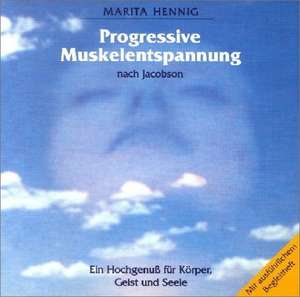 Progressive Muskelentspannung. CD de Marita Hennig