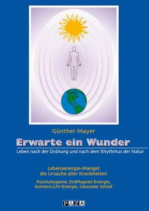Erwarte ein Wunder de Günther Mayer