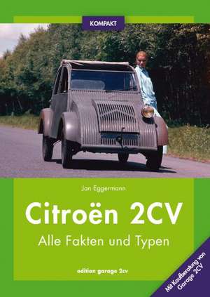 Citroën 2CV KOMPAKT de Jan Eggermann