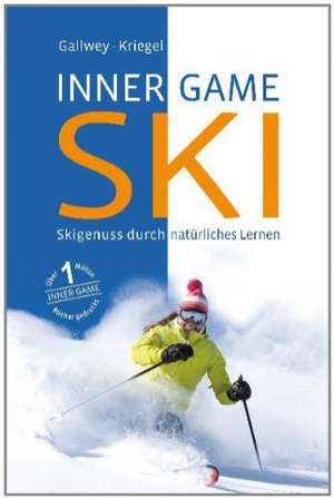 Inner Game Ski de W. Timothy Gallwey