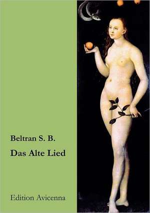 Das Alte Lied de Beltran S. Boisier