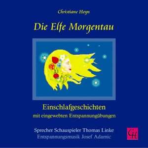 Die Elfe Morgentau. CD de Christiane Heyn