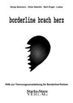 Szomoru, S: borderline brach herz de Sonja Szomoru