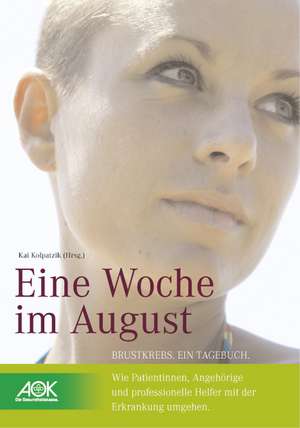 Eine Woche im August de Kai Kolpatzik