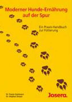 Moderner Hunde-Ernährung auf der Spur de Stephan Dreyer