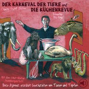 Karneval der Tiere und Die Küchenrevue. CD de Camille Saint-Saens