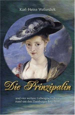 Die Prinzipalin de Karl-Heinz Wellerdiek