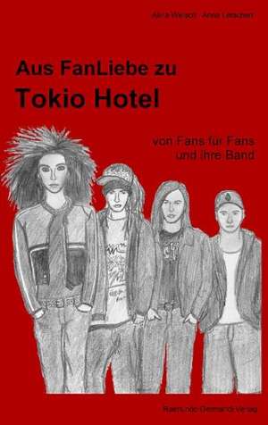 Aus FanLiebe zu Tokio Hotel de Alina Welsch