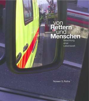 Von Rettern und Menschen de Noreen S. Rotha