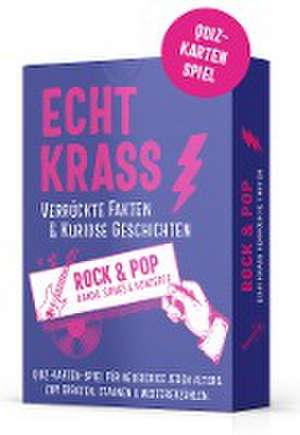 Echt krass verrückte Faken & kuriose Geschichten - Kategorie ROCK & POP de Robert Junker