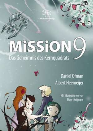 Mission 9 de Daniel Ofman