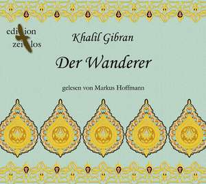 Der Wanderer de Kahlil Gibran