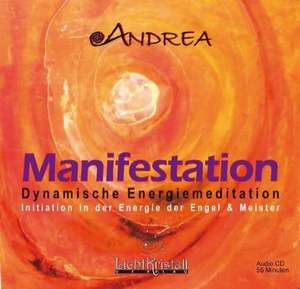 Manifestation CD de Andrea Kraus