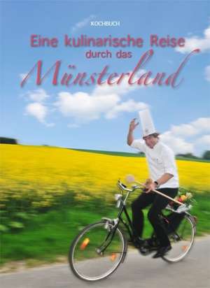 Eine kulinarische Reise durch das Münsterland de Ralf Spangenberg