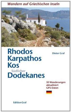 Rhodos, Karpathos, Kos, Südl. Dodekanes de Dieter Graf