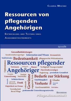 Ressourcen von pflegenden Angehörigen de Claudia Mischke