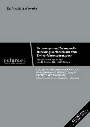 deutsche Neuübersetzung von Vorschriften Art. 730 bis 920-2 des polnischen Zivilverfahrensgesetzbuch ZPO de Arkadiusz Wowerka