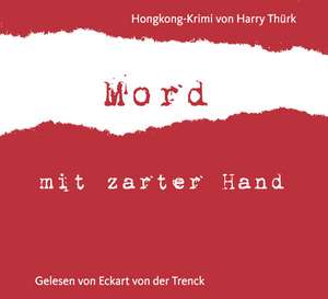 "Mord mit zarter Hand" de Harry Thürk