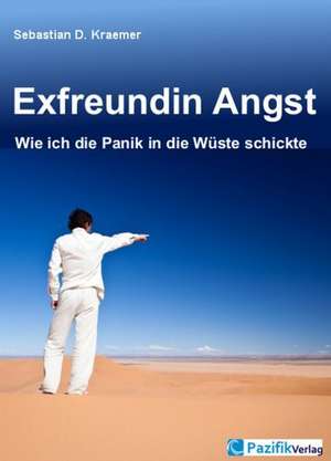 Exfreundin Angst de Sebastian Kraemer