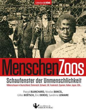 MenschenZoos de Pascal Blanchard