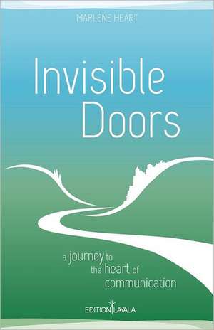 Invisible Doors de Marlene Heart