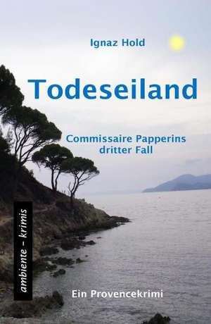 Todeseiland de Ignaz Hold