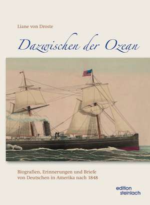 Dazwischen der Ozean de Liane von Droste