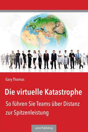 Die virtuelle Katastrophe de Gary Thomas