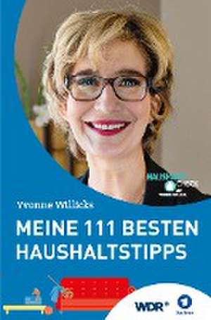 Meine 111 besten Haushaltstipps de Yvonne Willicks