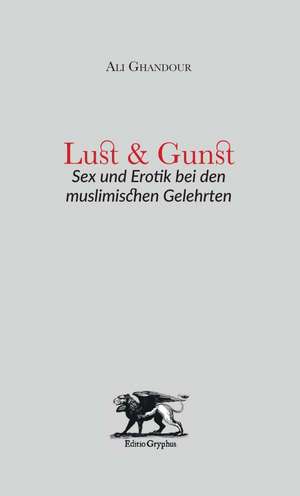 Lust und Gunst de Ali Ghandour