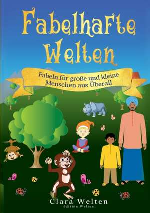 Fabelhafte Welten de Clara Welten