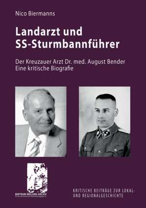 Landarzt und SS-Sturmbannführer de Nico Biermanns