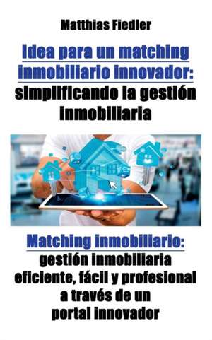 Idea para un matching inmobiliario innovador de Matthias Fiedler