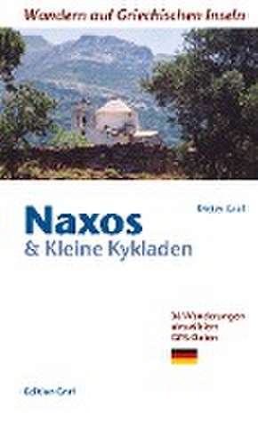 Naxos & Kleine Kykladen de Dieter Graf