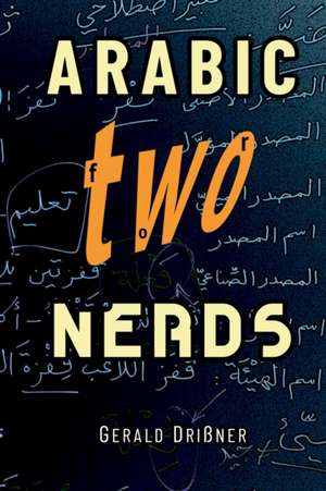 Arabic for Nerds 2 de Gerald Drissner